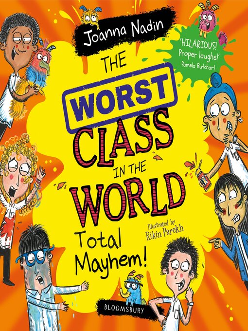 Title details for The Worst Class in the World Total Mayhem! by Joanna Nadin - Available